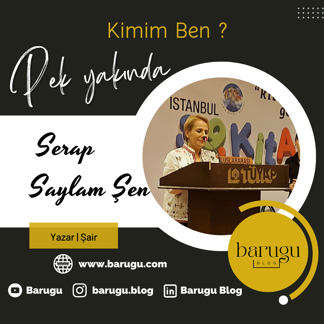 Kimim Ben ? – Serap Saylam Şen