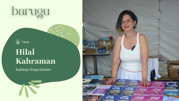 Hilal Kahraman – Kadıköy Kitap Fuarı – Tepe Nautilus – İstanbul