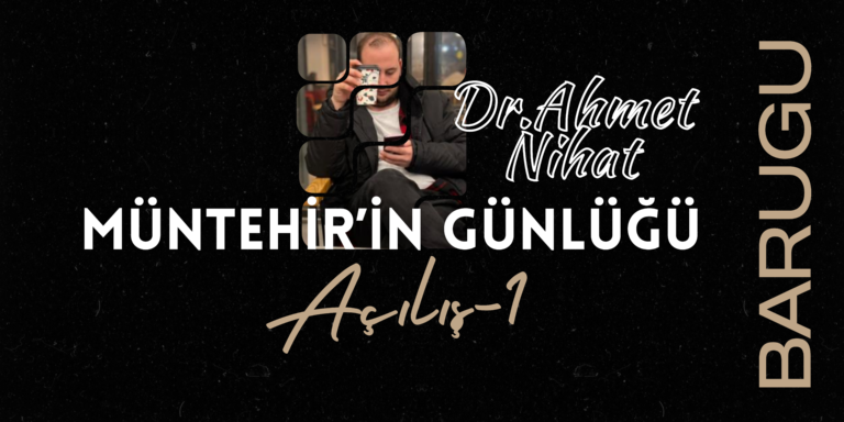 Müntehir’in Günlüğü- Açılış-1