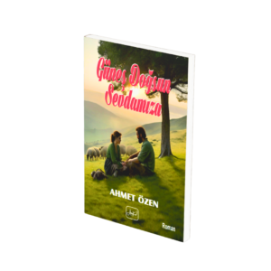 Güneş Doğsun Sevdamıza - Ahmet Özen