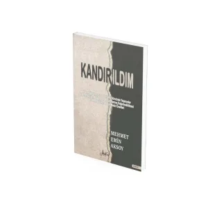 Kandırıldım - Mehmet Emin Aksoy